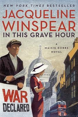 In This Grave Hour: A Maisie Dobbs Novel: 13 by Winspear, Jacqueline | Paperback | Fiction 2