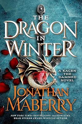 The Dragon in Winter: A Kagen the Damned Novel: 3 by Maberry, Jonathan | Paperback | Fiction 2