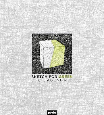 Sketch for Green by Dagenbach, Udo | Perfect | Landscape Art & Architecture 2