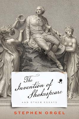 The Invention of Shakespeare, and Other Essays by Orgel, Stephen | Hardcover | Literary Criticism 2