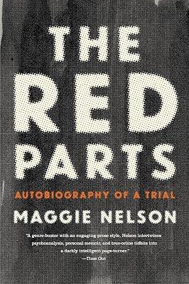 Red Parts: Autobiography of a Trial by Nelson, Maggie | Paperback | Biography & Autobiography 2