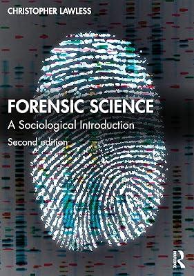 FORENSIC SCIENCE : A SOCIOLOGICAL INTRODUCTION 2ED by Lawless, Christopher | Paperback | Law 2