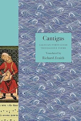 Cantigas: Galician-Portuguese Troubadour Poems | Paperback | Poetry 2