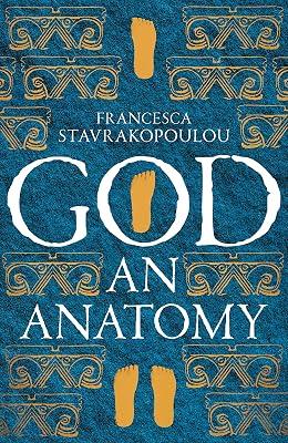 God: An Anatomy (HB) by Francesca Stavrakopoulou | Hardcover | Social And Cultural History 2