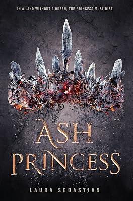 Ash Princess: 1 by Sebastian, Laura | Library | Young Adult Fiction 2