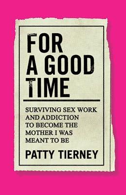 For a Good Time by Tierney, Patty | Paperback | Biography & Autobiography 2