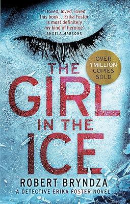 THE GIRL IN THE ICE by Bryndza, Robert | Paperback | Modern & Contemporary Fiction (Post C 1945) 2