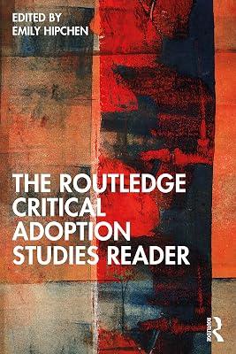 The Routledge Critical Adoption Studies Reader | Paperback | The Arts: General Topics 2