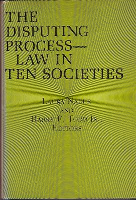 Nader: The Disputing Process – Law In Ten Societies (cloth) by Nader, T | Hardcover | Sociology & Anthropology 2