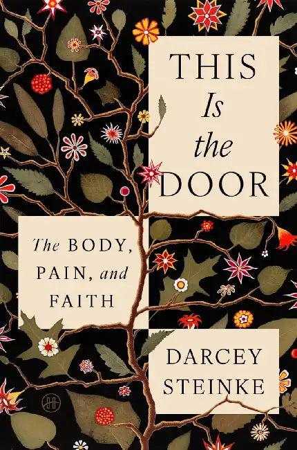 This Is the Door (English, Darcey Steinke)