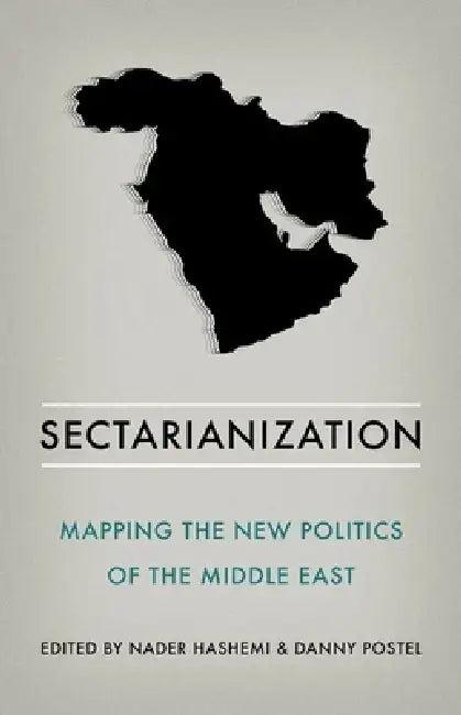 Sectarianization (English, Nader Hashemi | Danny Postel)