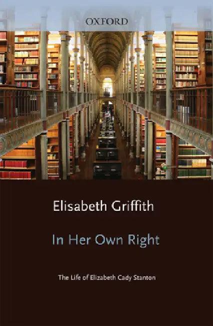In Her Own Right (English, Elisabeth Griffith)