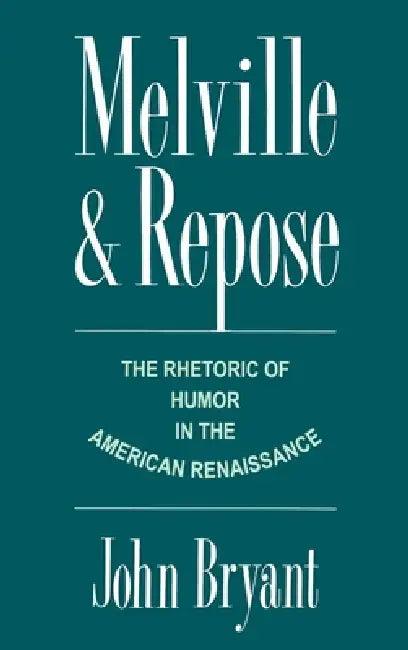 Melville and Repose (English, John Bryant)