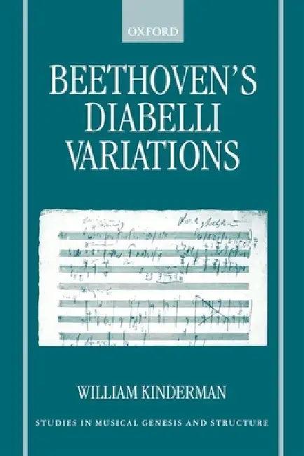 Beethoven's Diabelli Variations (English, William Kinderman)