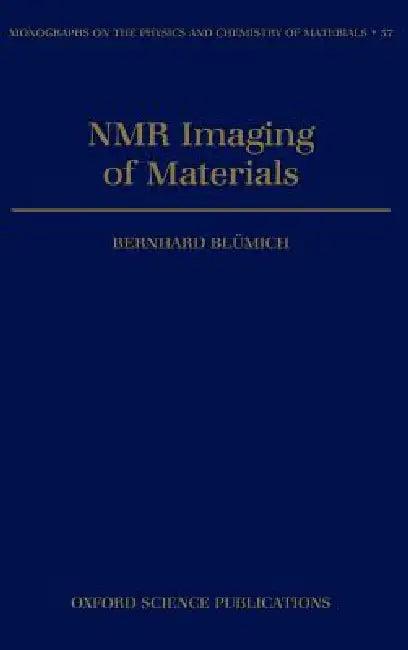 NMR Imaging of Materials (English, Bernhard Blumich | Bernhard Bl Mich)