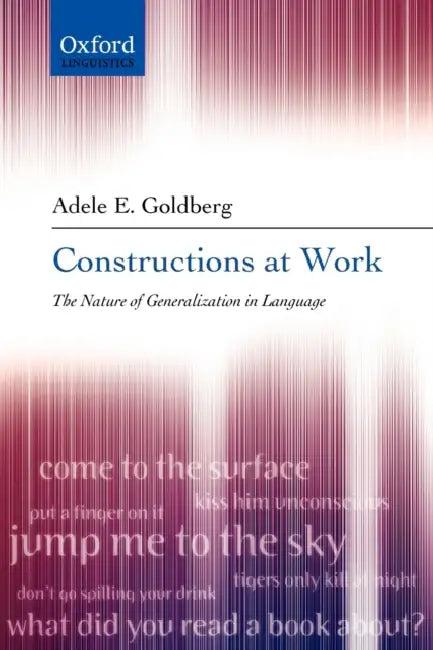 Constructions at Work (English, Adele E. Goldberg)