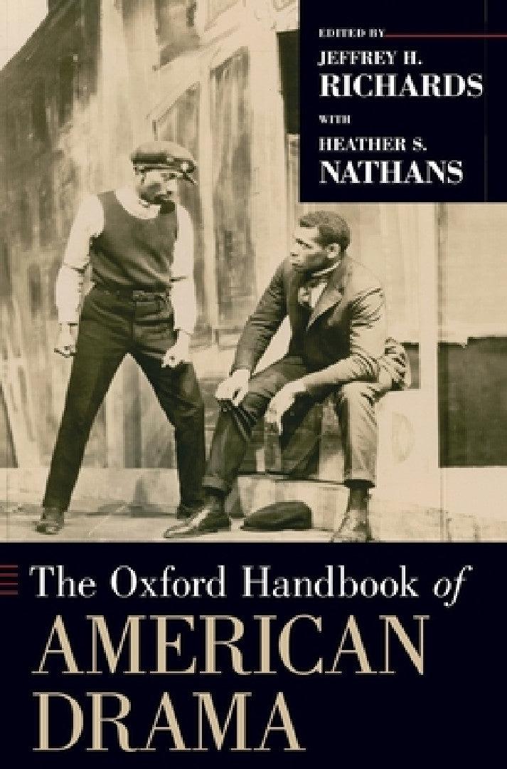 Oxford Handbook of American Drama (English, Jeffrey H. Richards | Heather S. Nathans)