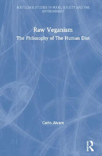 Raw Veganism (English, Alvaro Carlo)