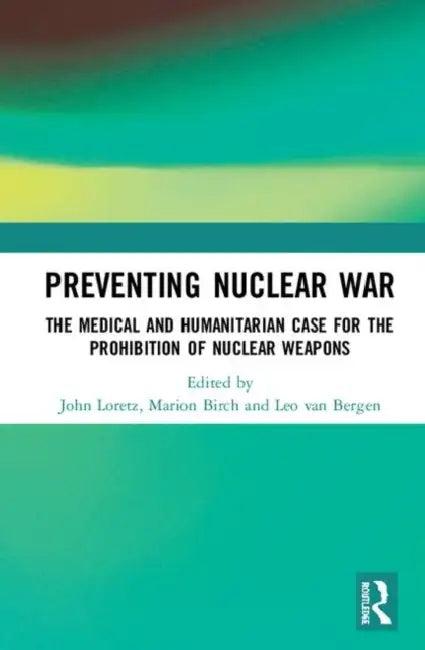 Preventing Nuclear War (English, Loretz John | Marion Birch | Leo Van Bergen)