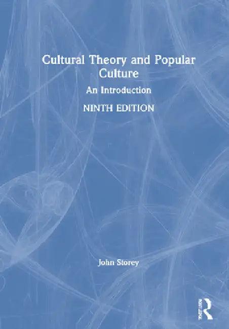 Cultural Theory and Popular Culture (English, John Storey)