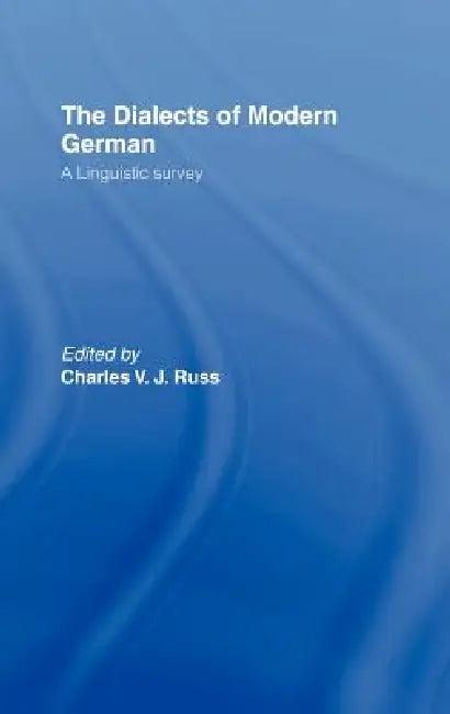 The Dialects of Modern German (English, Charles Russ)