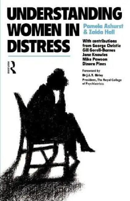 Understanding Women in Distress (English, Ashurst Pamela)