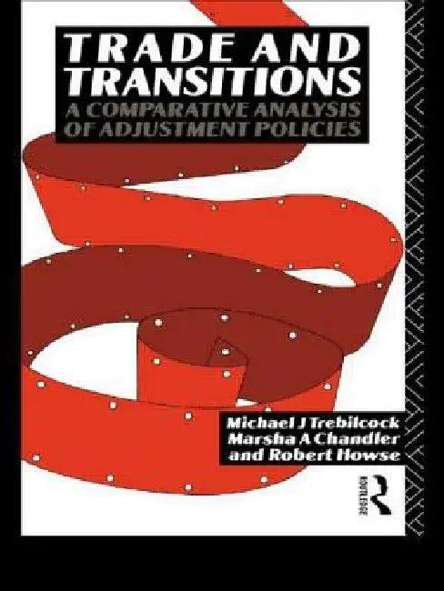 Trade and Transitions (English, Marsha Chandler | Robert Howse | Michael Trebilcock)