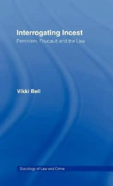 Interrogating Incest (English, Vikki Bell)