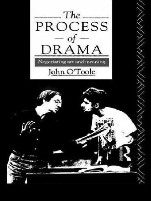 The Process of Drama (English, John O'Toole)