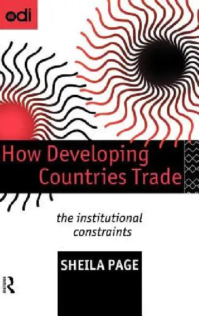 How Developing Countries Trade (English, Sheila Page)