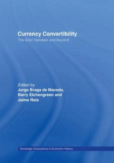 Currency Convertibility (English, Eichengreen Barry)