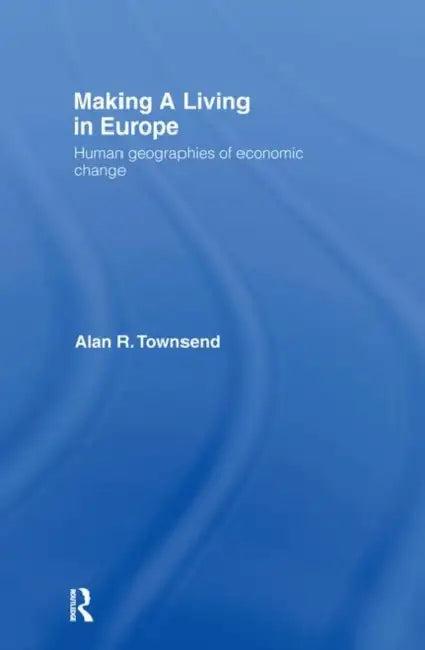 Making a Living in Europe (English, Townsend Alan)