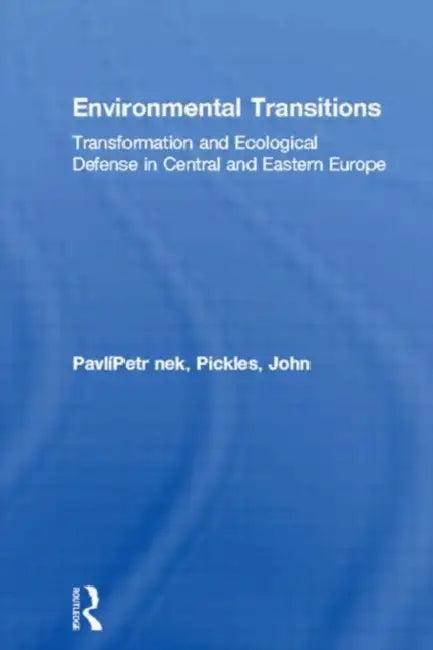 Environmental Transitions (English, Pavlínek Petr | John Pickles)