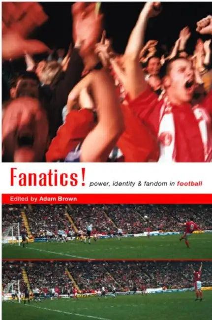 Fanatics (English, Adam Brown)