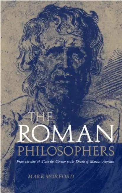 Roman Philosophers (English, Mark Morford)