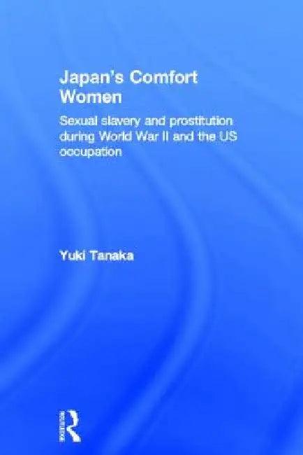 Japan's Comfort Women (English, Yuki Tanaka)