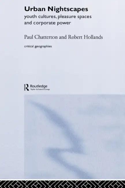 Urban Nightscapes (English, Paul Chatterton | Robert Hollands)