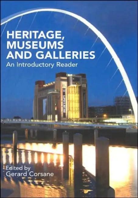 Heritage, Museums and Galleries (English, Gerard Corsane)