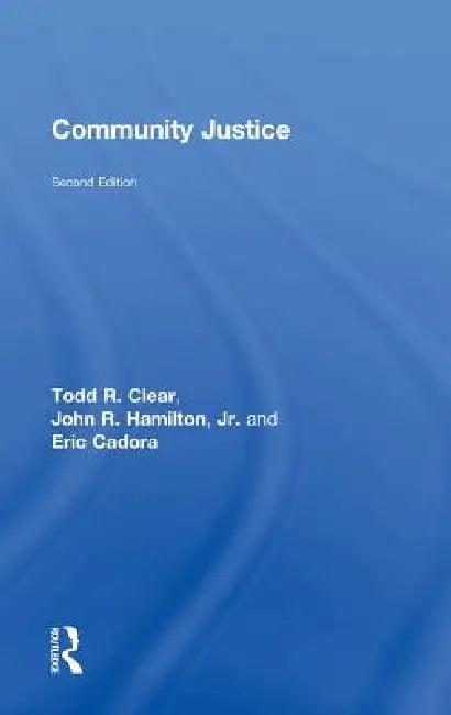 Community Justice (English, John R. Hamilton Jr | Todd R. Clear | Eric Cadora)