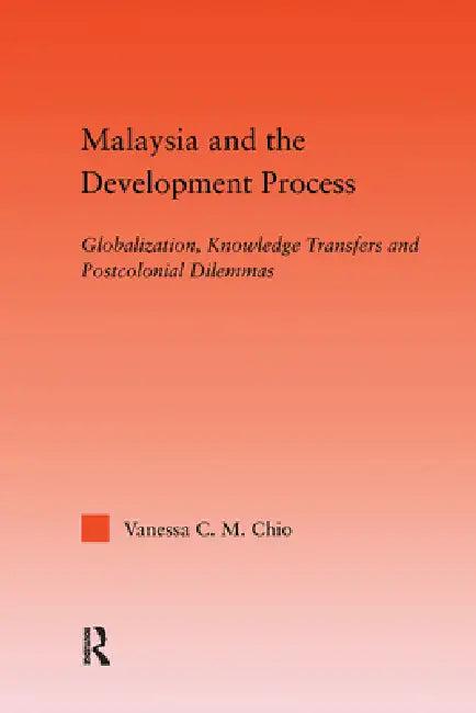 Malaysia and the Development Process (English, Vanessa C. M. Chio)