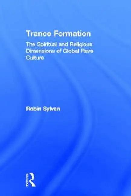 Trance Formation (English, Robin Sylvan)