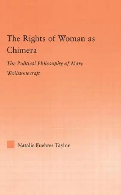 The Rights of Woman as Chimera (English, Natalie Taylor)