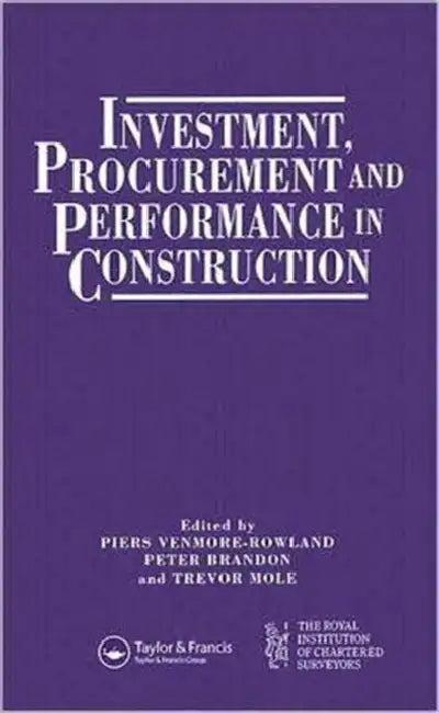 Investment, Procurement and Performance in Construction (English, P.S. Brandon)