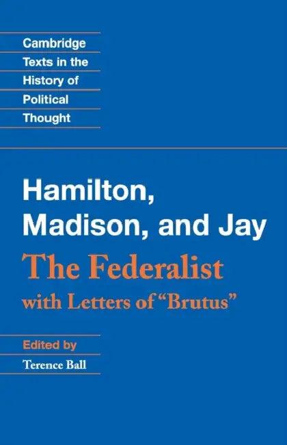 The Federalist (English, Alexander Hamilton | James Madison | John Jay)