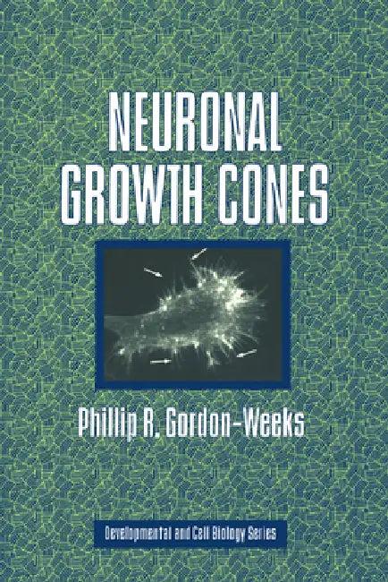 Neuronal Growth Cones (English, Phillip R. Gordon-Weeks | Jonathan B. L. Bard | Peter W. Barlow)