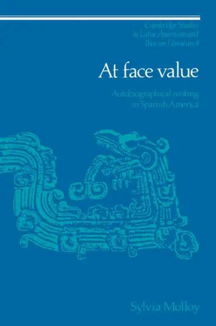 At Face Value (English, Sylvia Molloy | Enrique Pupo-Walker)