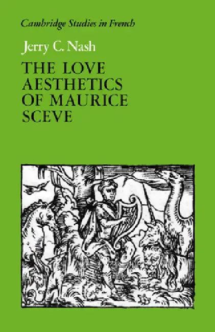 The Love Aesthetics of Maurice SC Ve (English, Jerry C. Nash | Nash Jerry C. | Michael Sheringham)
