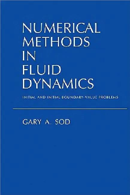 Numerical Methods in Fluid Dynamics (English, Gary a. Sod)