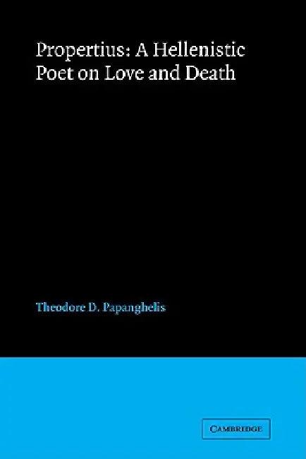 Propertius (English, Theodore D. Papanghelis)
