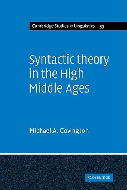 Syntactic Theory in the High Middle Ages (English, Michael A. Covington)
